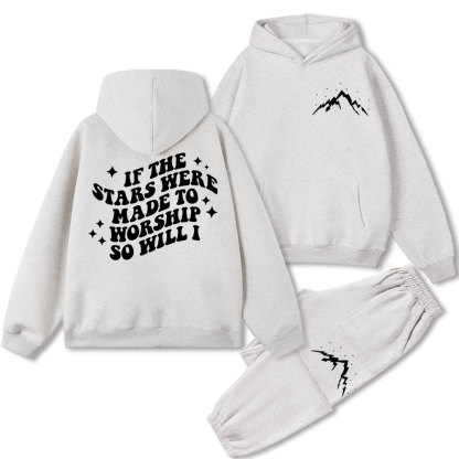 If The Stars Were Made To Worship Christian Fleece Hoodie Set