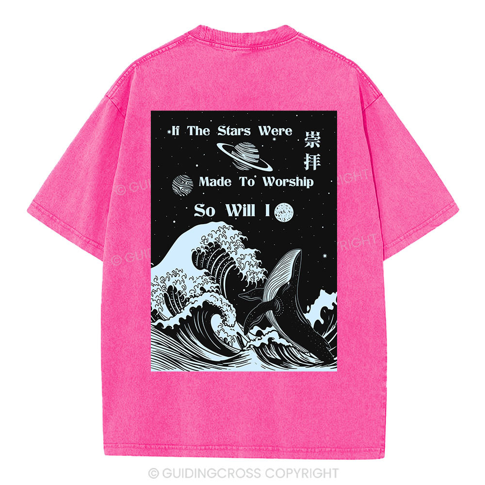 If The Stars Were Made To Worship Christian Washed T-Shirt