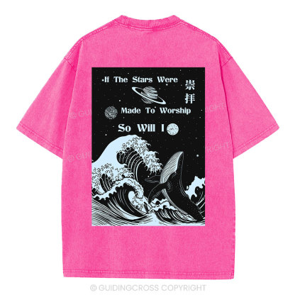 If The Stars Were Made To Worship Christian Washed T-Shirt