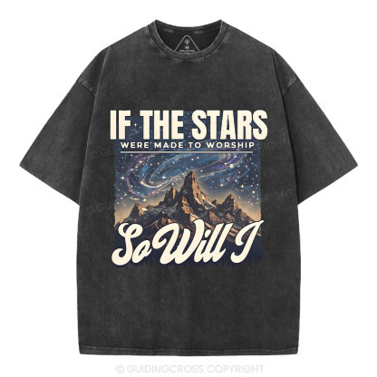 If The Stars Were Made To Worship Christian Washed T-Shirt