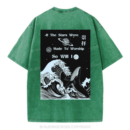 If The Stars Were Made To Worship Christian Washed T-Shirt