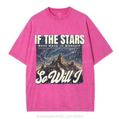 If The Stars Were Made To Worship Christian Washed T-Shirt