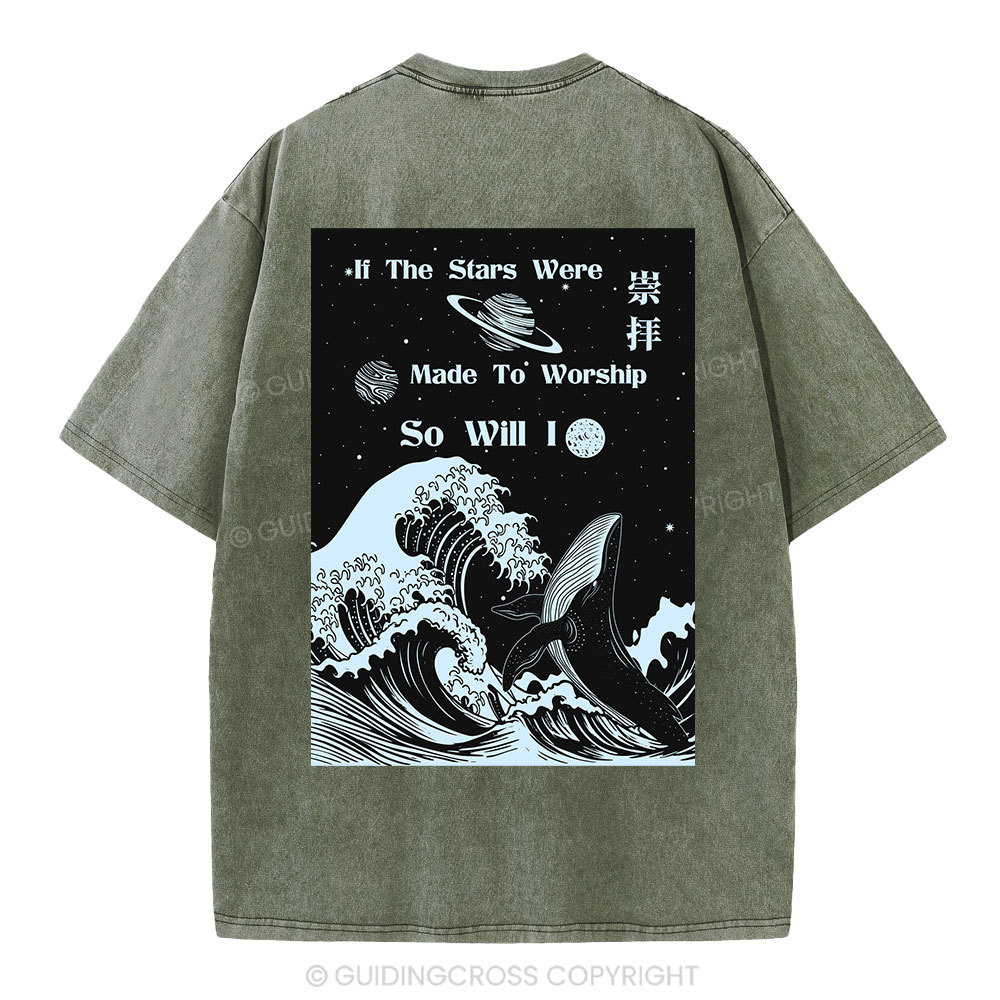 If The Stars Were Made To Worship Christian Washed T-Shirt