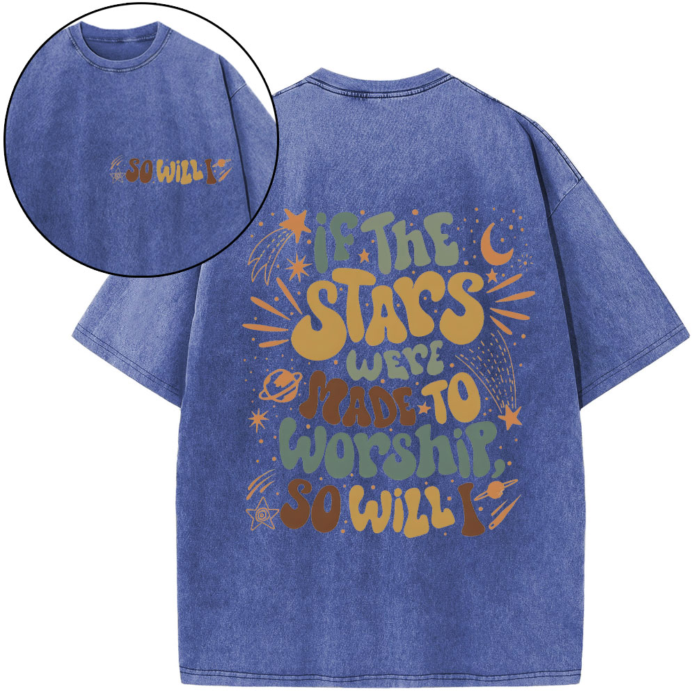 If The Stars Were Made To Worship Christian Washed T-Shirt