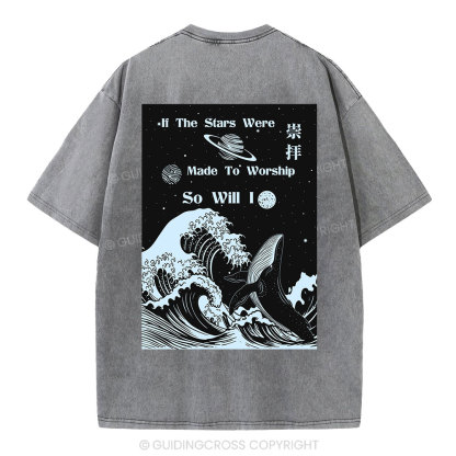 If The Stars Were Made To Worship Christian Washed T-Shirt