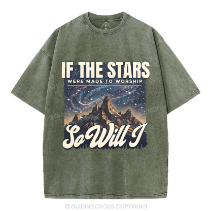 If The Stars Were Made To Worship Christian Washed T-Shirt