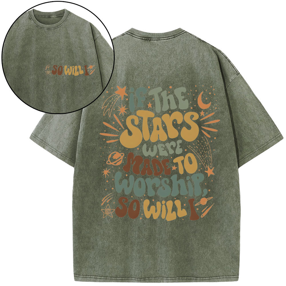 If The Stars Were Made To Worship Christian Washed T-Shirt