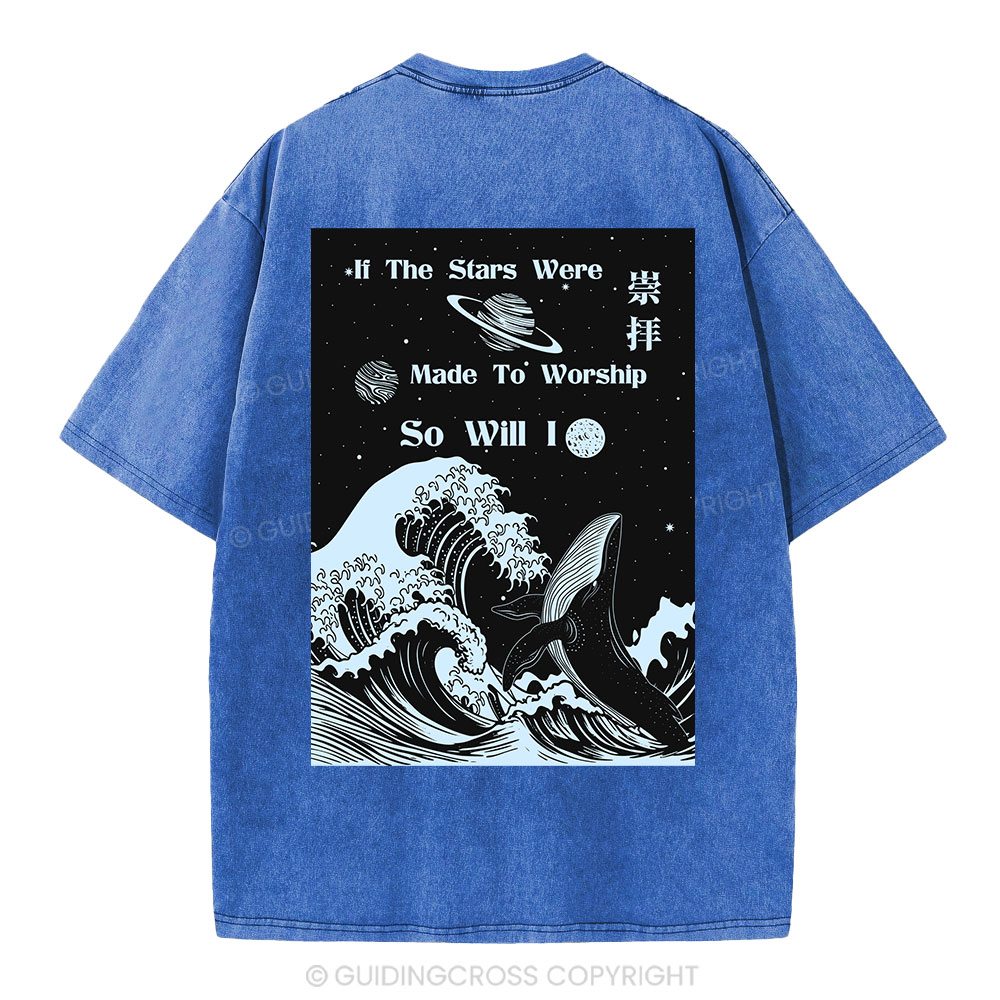 If The Stars Were Made To Worship Christian Washed T-Shirt