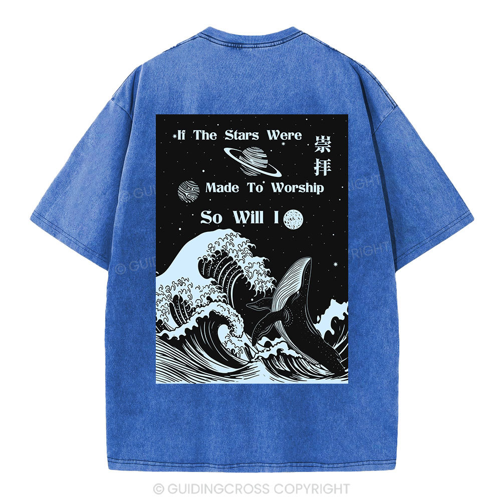 If The Stars Were Made To Worship Christian Washed T-Shirt