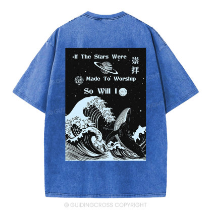 If The Stars Were Made To Worship Christian Washed T-Shirt
