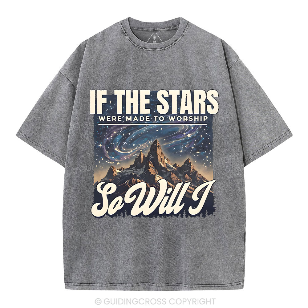 If The Stars Were Made To Worship Christian Washed T-Shirt