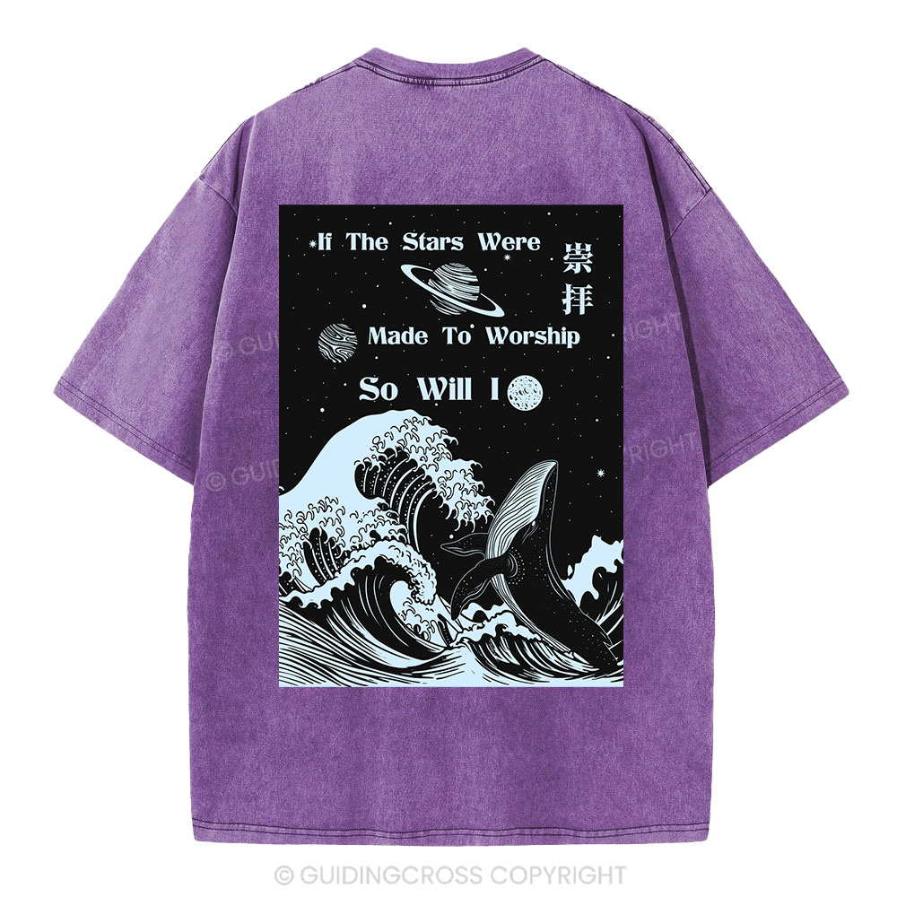 If The Stars Were Made To Worship Christian Washed T-Shirt