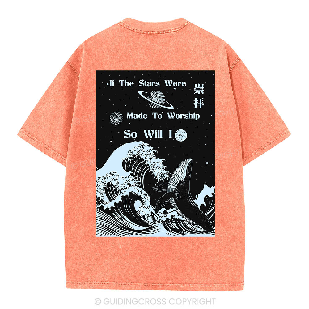 If The Stars Were Made To Worship Christian Washed T-Shirt