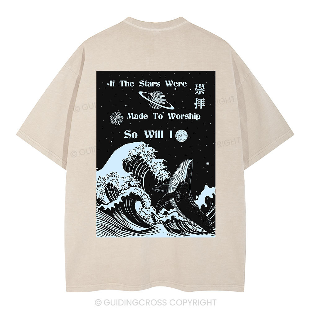 If The Stars Were Made To Worship Christian Washed T-Shirt