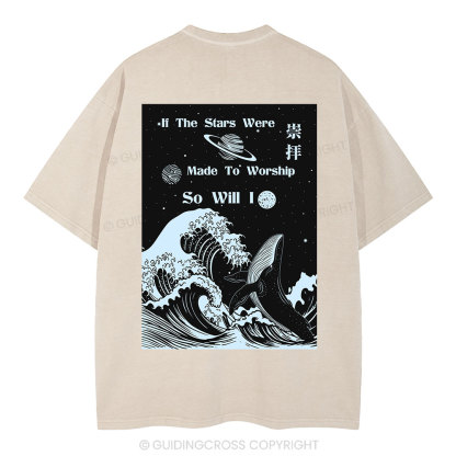 If The Stars Were Made To Worship Christian Washed T-Shirt