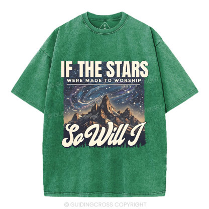 If The Stars Were Made To Worship Christian Washed T-Shirt