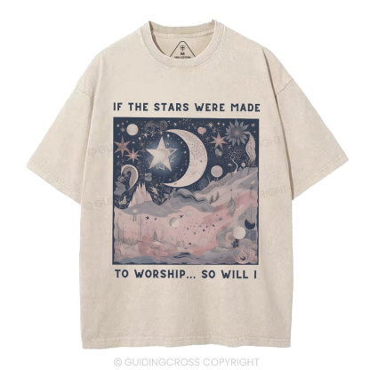If The Stars Were Made To Worship Christian Washed T-Shirt