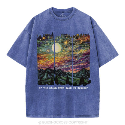 If The Stars Were Made To Worship Christian Washed T-Shirt