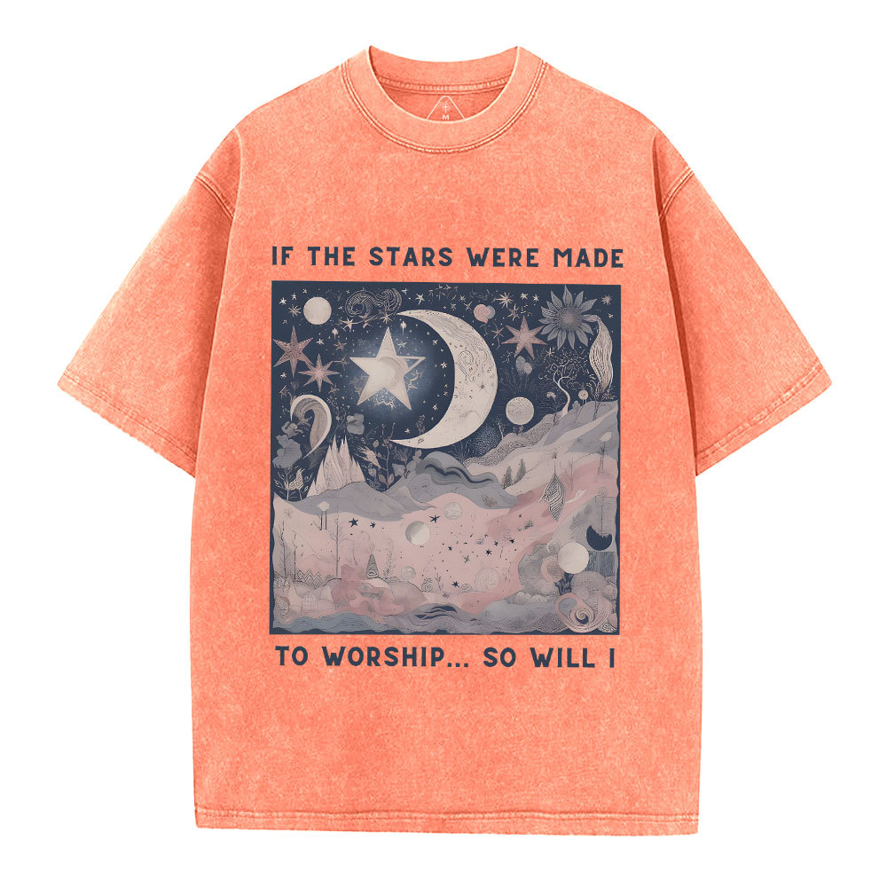 If The Stars Were Made To Worship Christian Washed T-Shirt