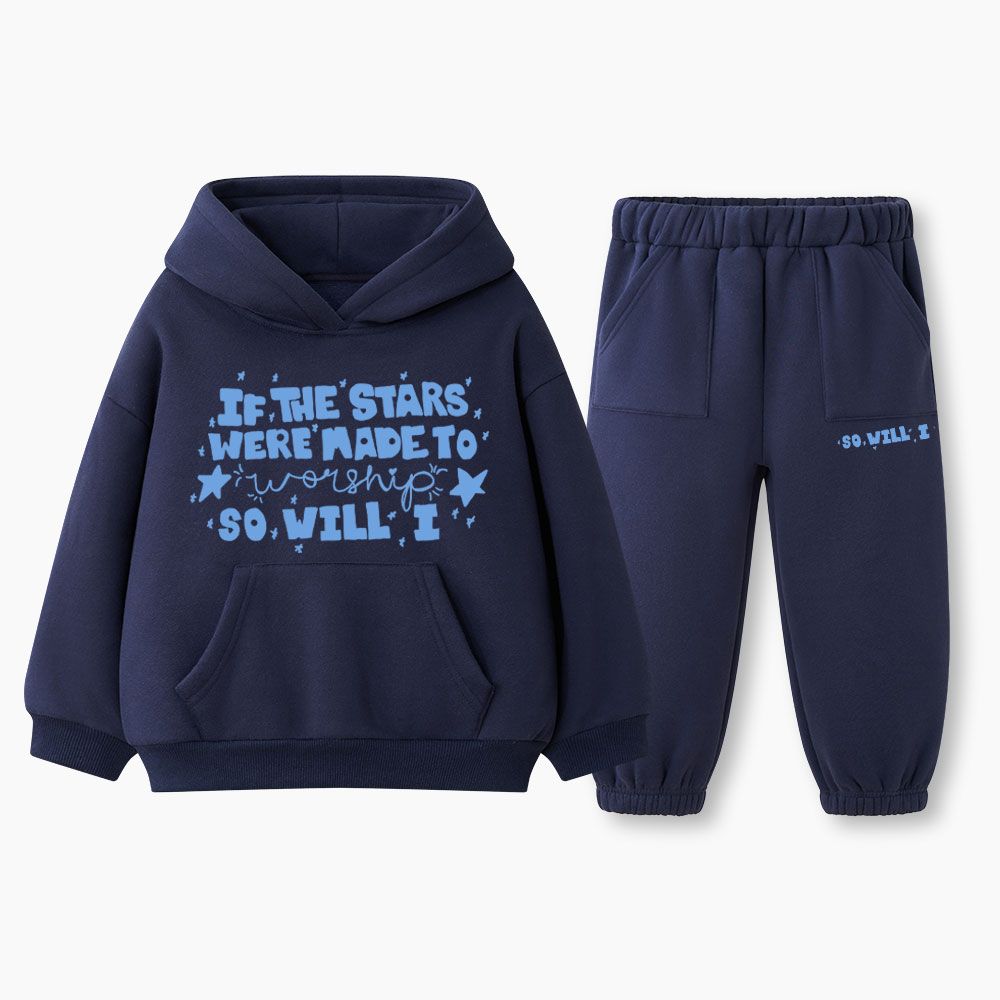If The Stars Were Made To Worship So Will I Christian Kid Fleece Hoodie Set
