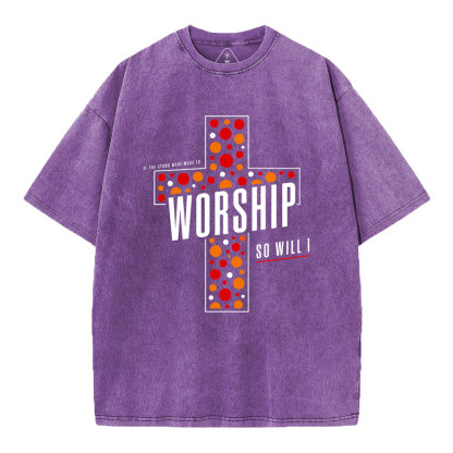 If The Stars Were Made To Worship So Will I Christian Washed T-Shirt