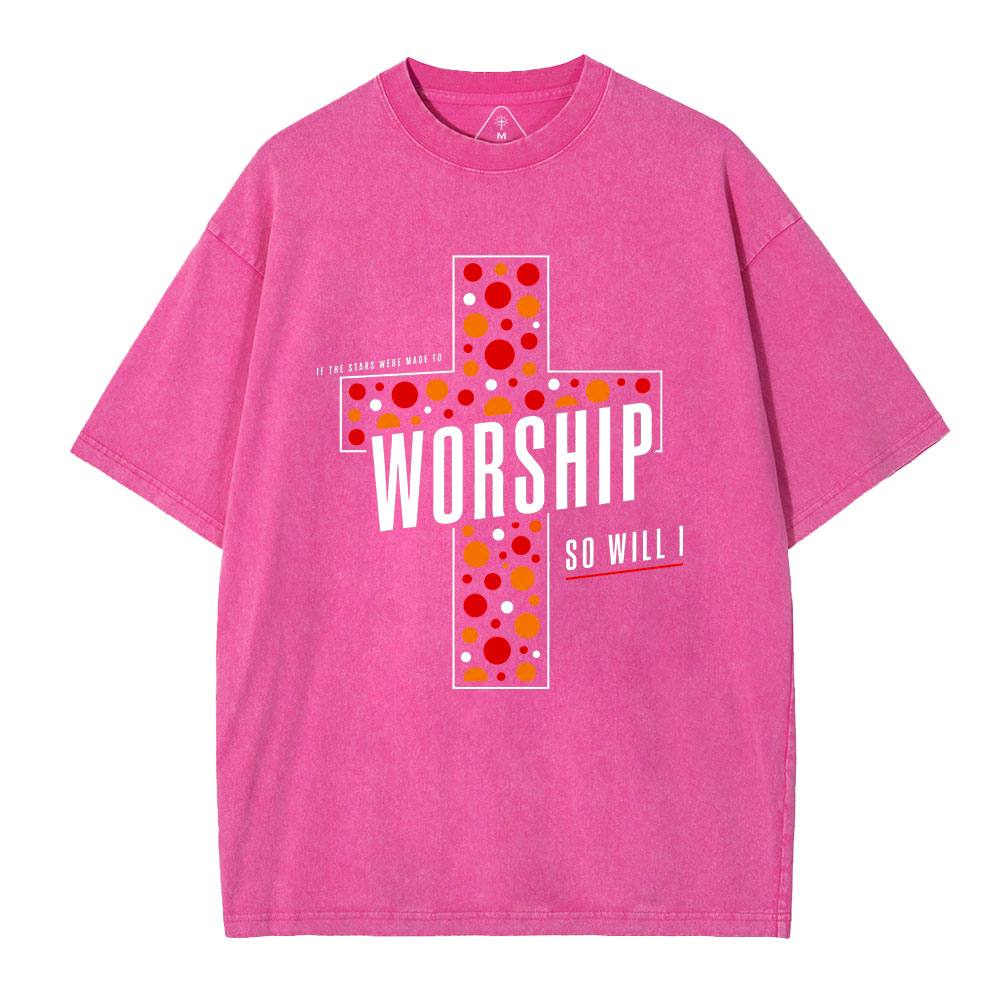 If The Stars Were Made To Worship So Will I Christian Washed T-Shirt