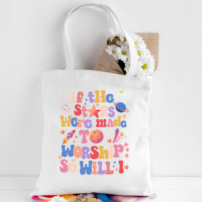 If The Stars Were Made Worship Christian Canvas Tote Bag