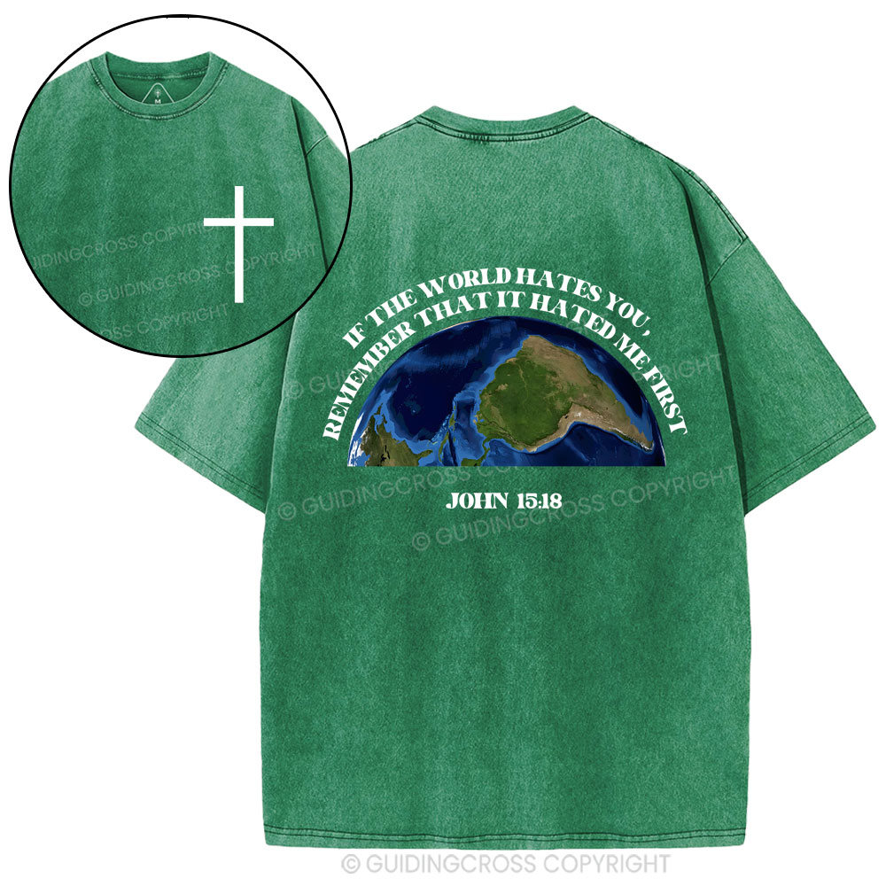 If The World Hates You Christian Washed T-Shirt