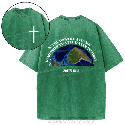 If The World Hates You Christian Washed T-Shirt