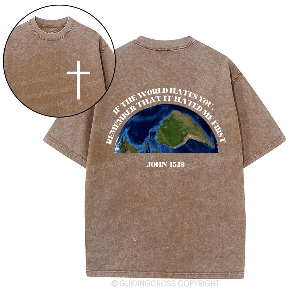 If The World Hates You Christian Washed T-Shirt