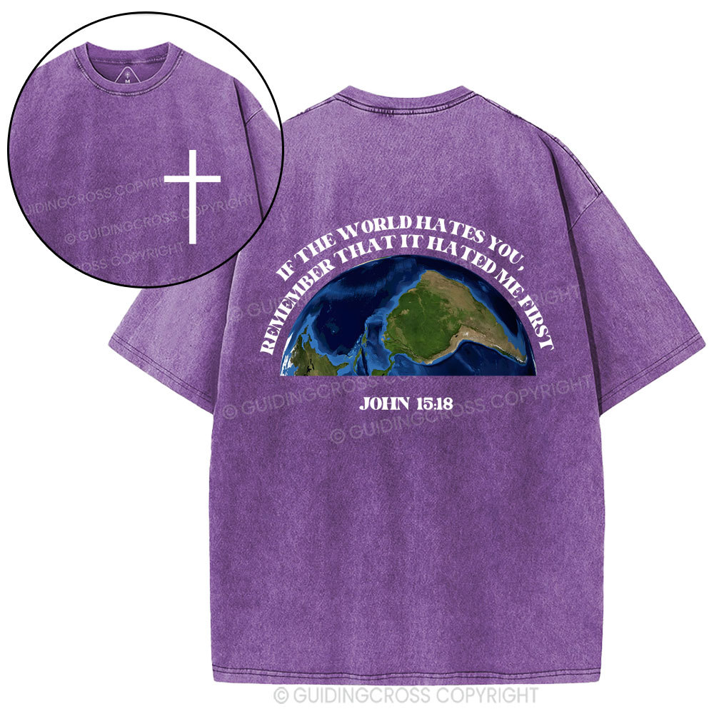 If The World Hates You Christian Washed T-Shirt