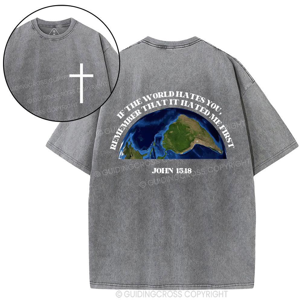 If The World Hates You Christian Washed T-Shirt