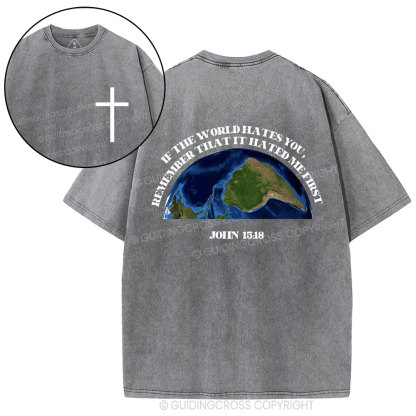 If The World Hates You Christian Washed T-Shirt