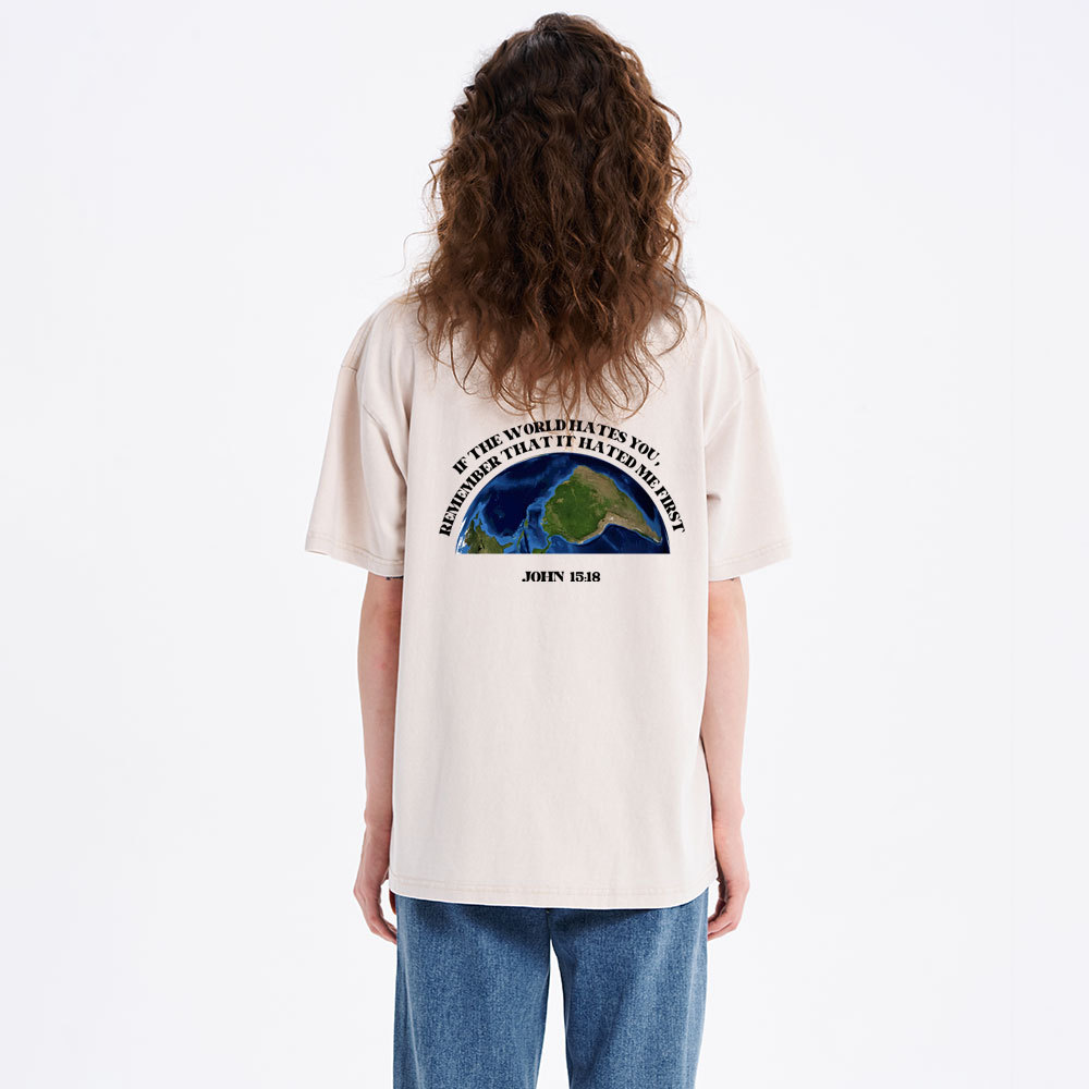 If The World Hates You Christian Washed T-Shirt