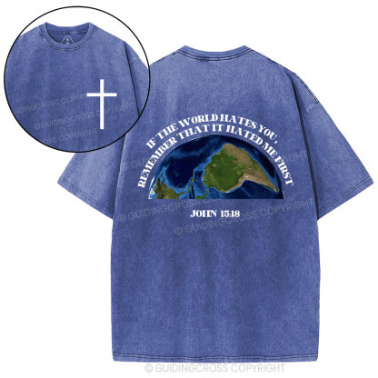 If The World Hates You Christian Washed T-Shirt