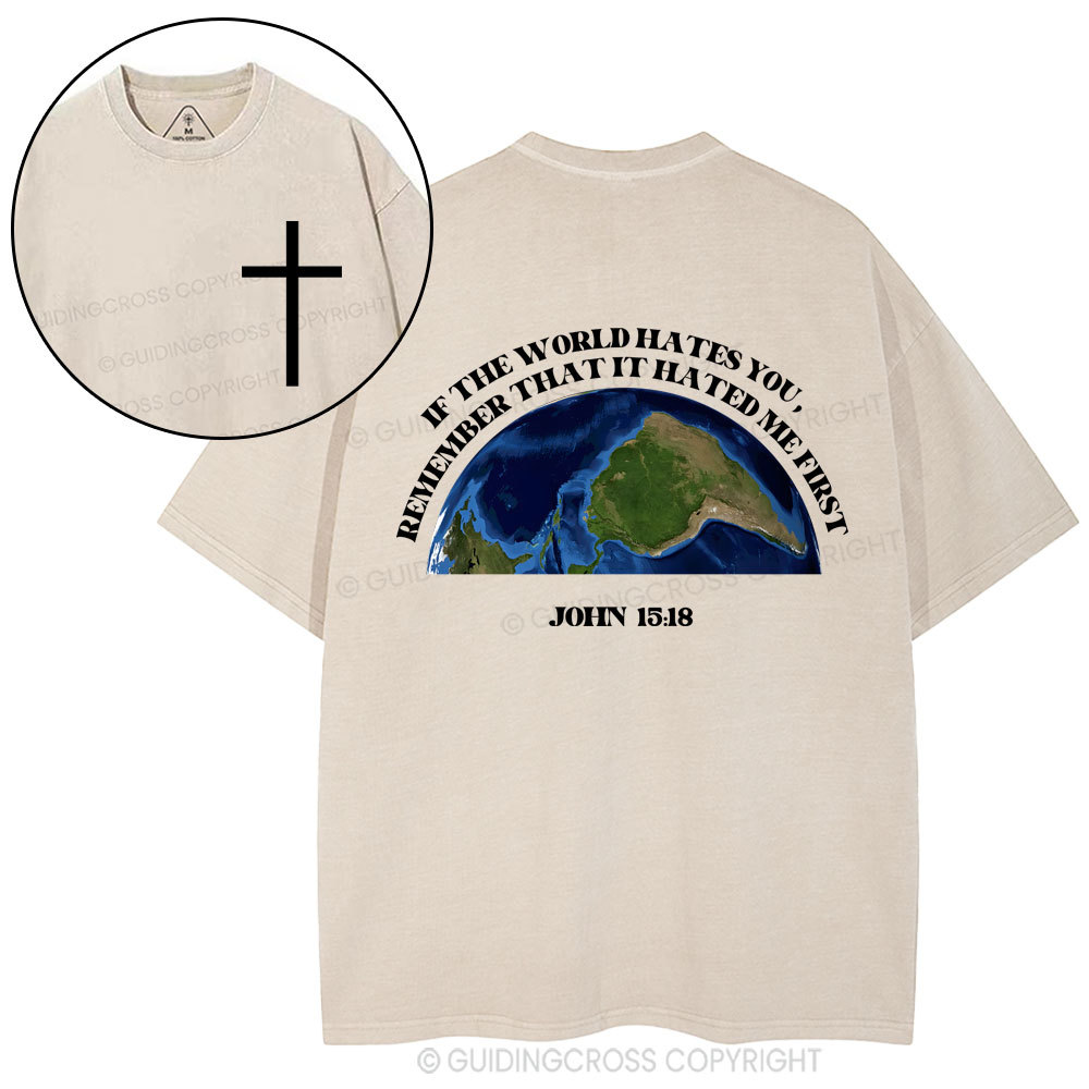 If The World Hates You Christian Washed T-Shirt