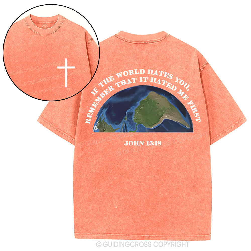 If The World Hates You Christian Washed T-Shirt