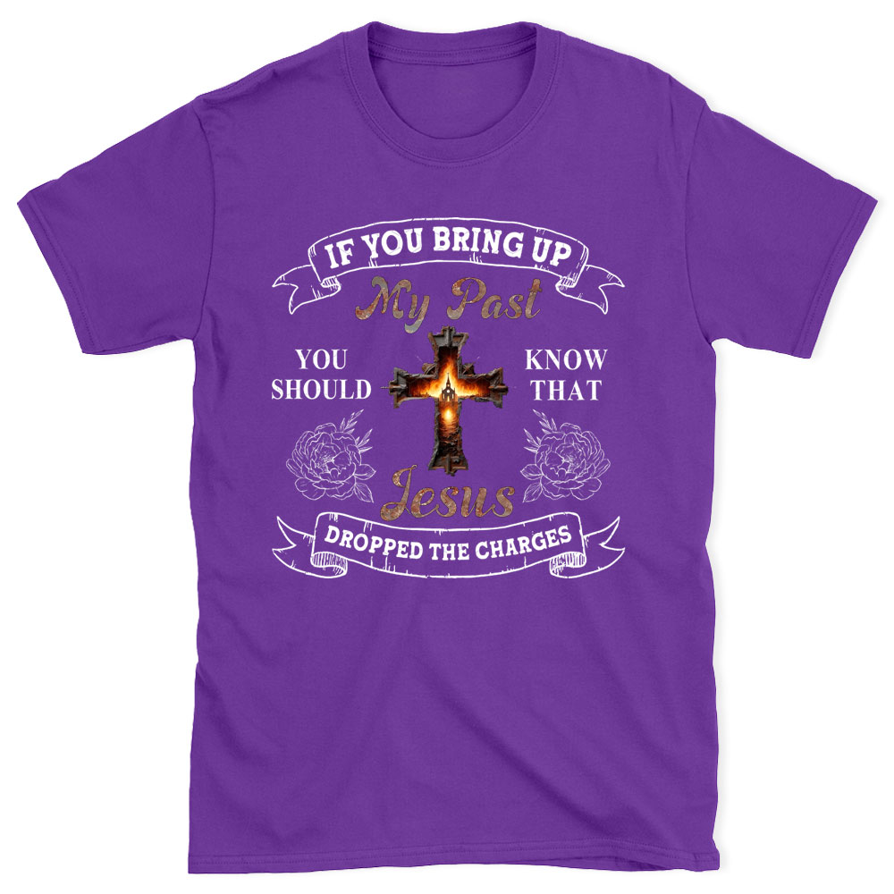 If  You Bring Up Christian T-Shirt