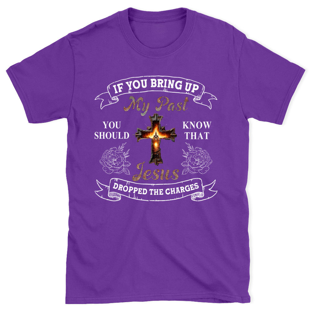 If  You Bring Up Christian T-Shirt