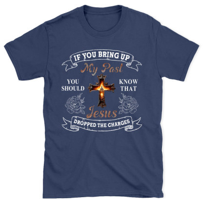 If  You Bring Up Christian T-Shirt