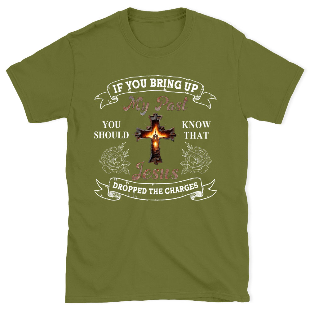 If  You Bring Up Christian T-Shirt