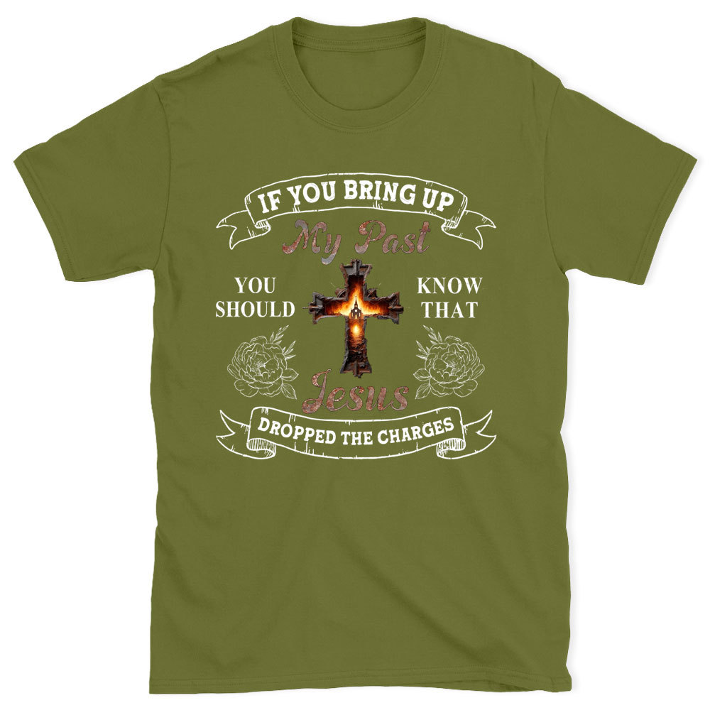 If  You Bring Up Christian T-Shirt