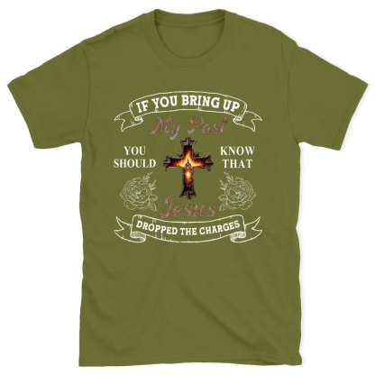 If  You Bring Up Christian T-Shirt