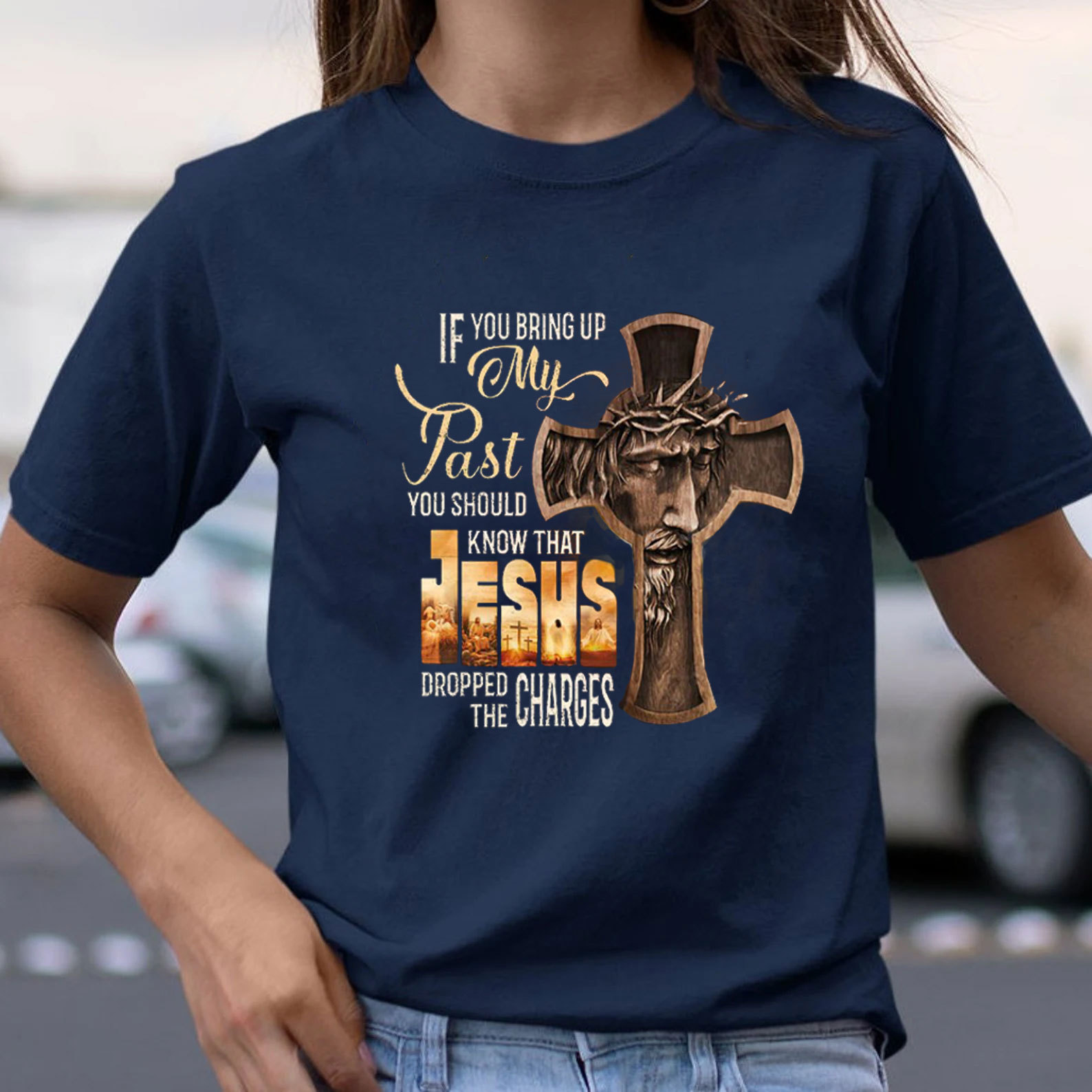 If You Bring Up My Past Christian T-Shirt