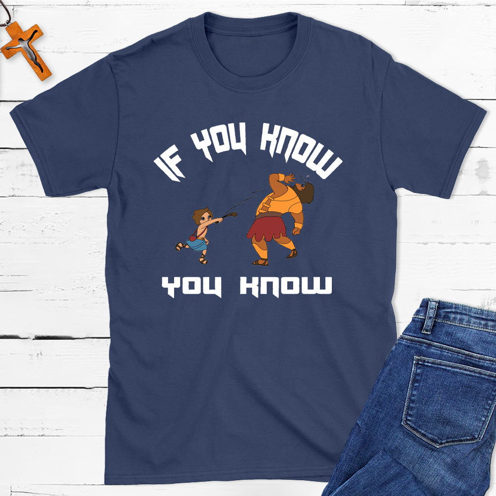 If You Know You Know Christian T-Shirt