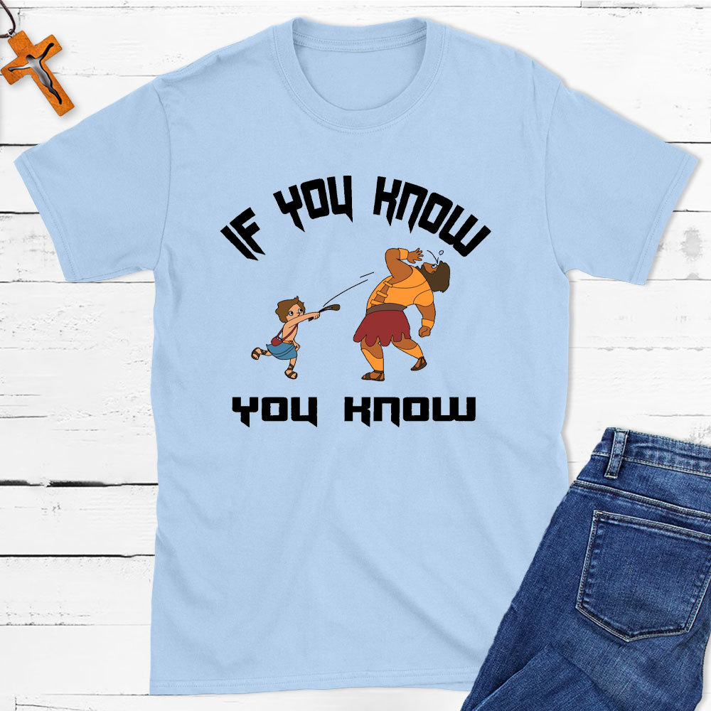 If You Know You Know Christian T-Shirt