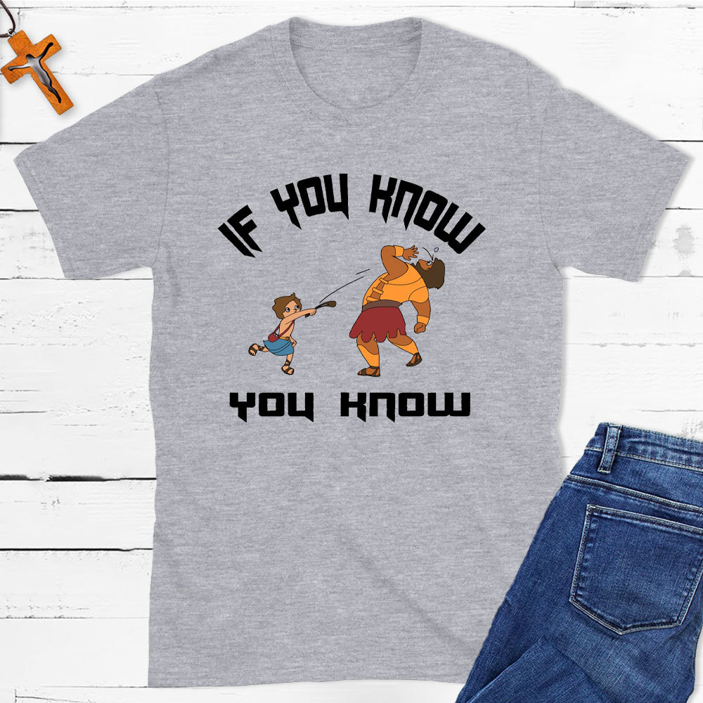 If You Know You Know Christian T-Shirt