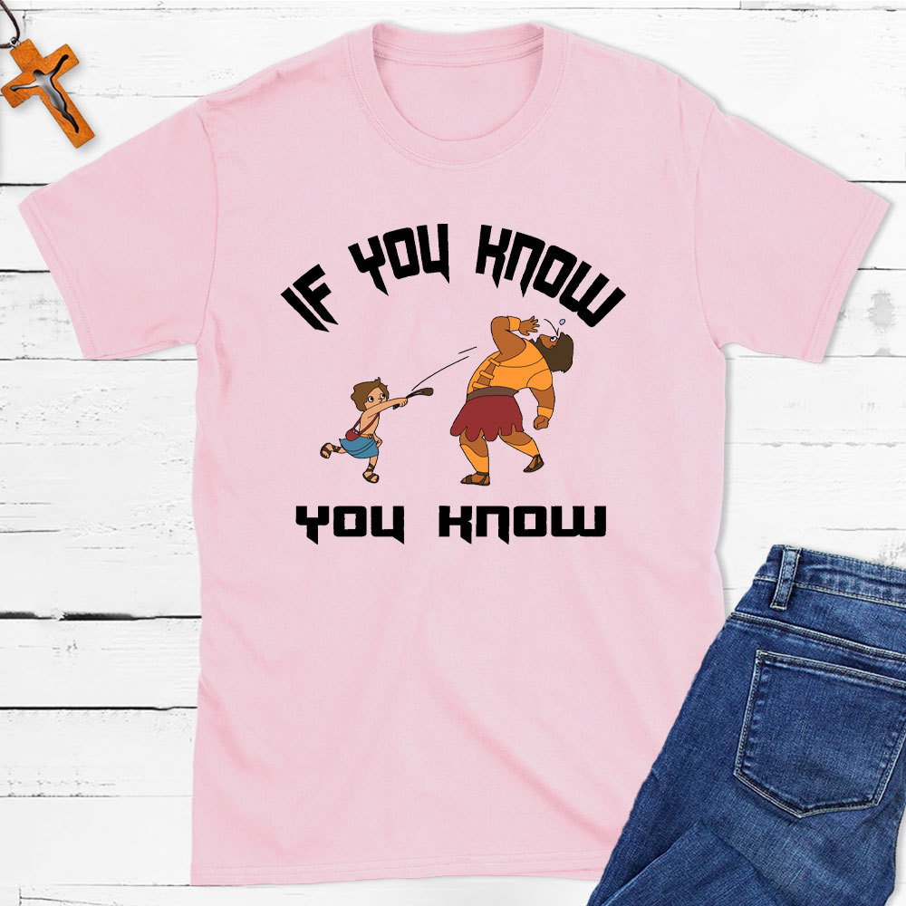 If You Know You Know Christian T-Shirt