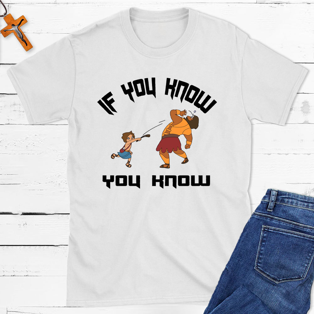 If You Know You Know Christian T-Shirt