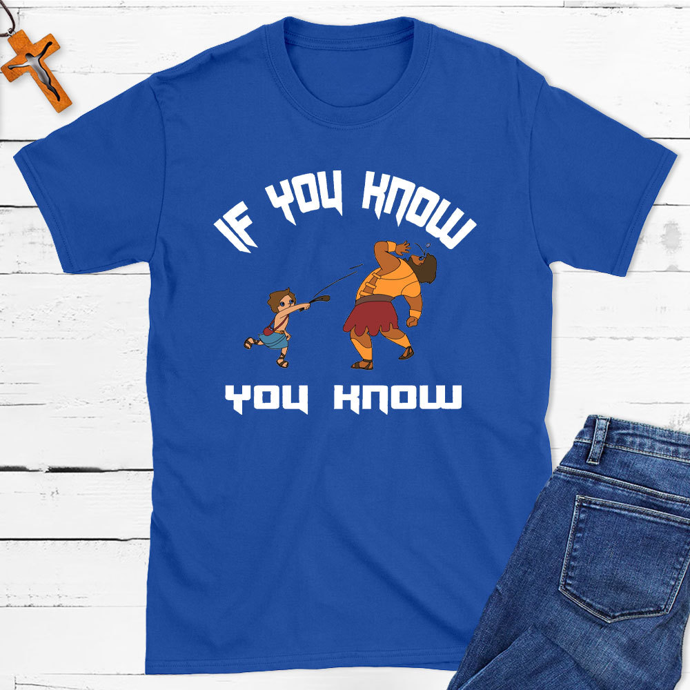 If You Know You Know Christian T-Shirt